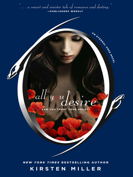 Title details for All You Desire by Kirsten Miller - Available